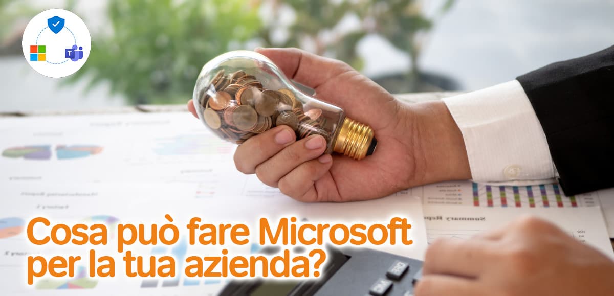 Fare di più con meno. Con Microsoft 365 e il cloud Azure si può.