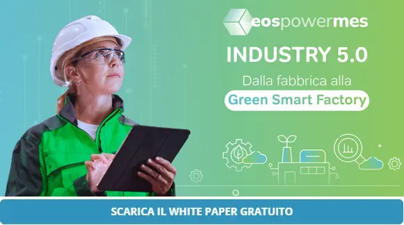 Dalla fabbrica tradizionale alla smart factory. Scarica il white paper gratuito.
